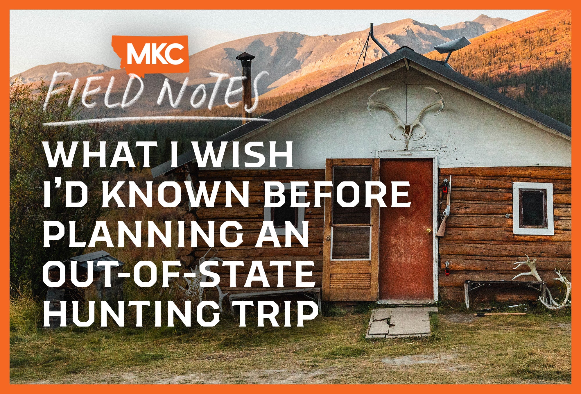 A hunting cabin in the woods with text about planning an out-of-state hunting trip.